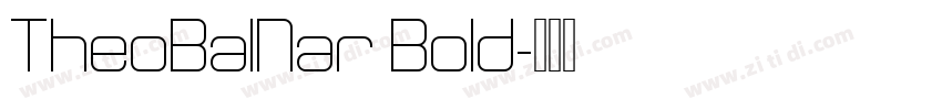 TheoBalNar Bold字体转换